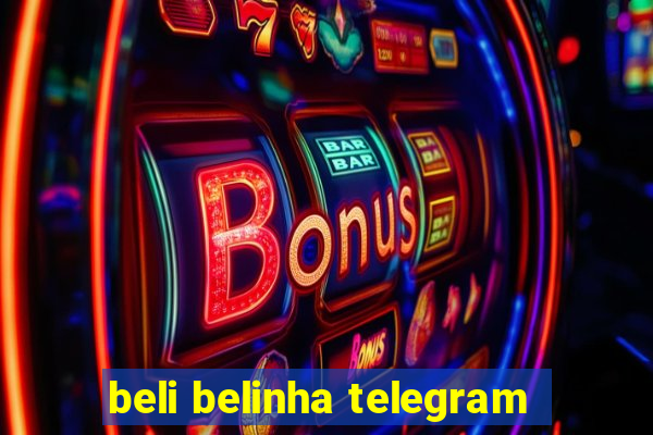 beli belinha telegram